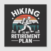 Hiking Retirement Plan Funny Saying (Front)