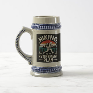 Hiking Retirement Plan Funny Saying Beer Stein