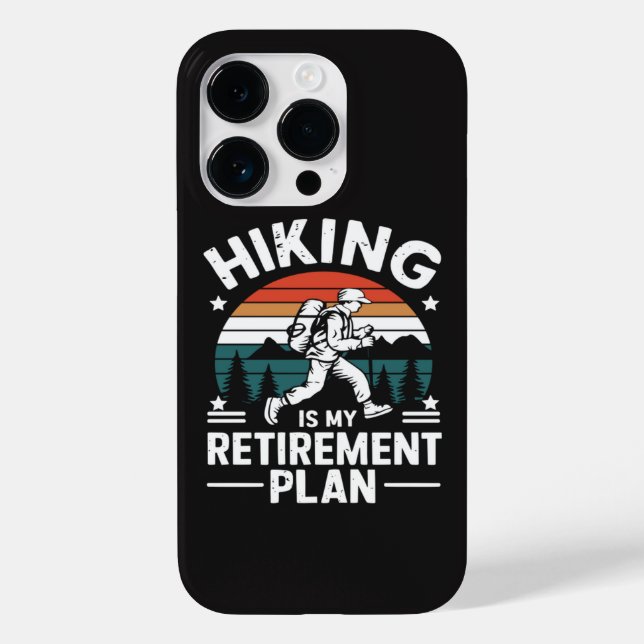 Hiking Retirement Plan Funny Saying Case-Mate iPhone Case (Back)