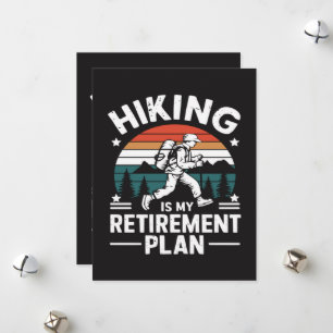 Hiking Retirement Plan Funny Saying Holiday Card