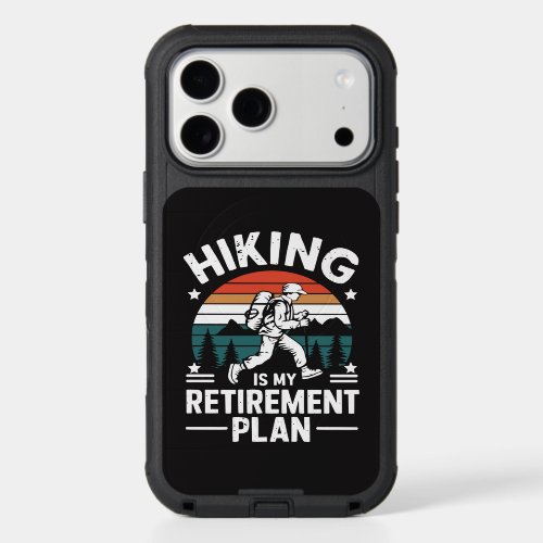 Hiking Retirement Plan Funny Saying iPhone 17 Pro Max Case