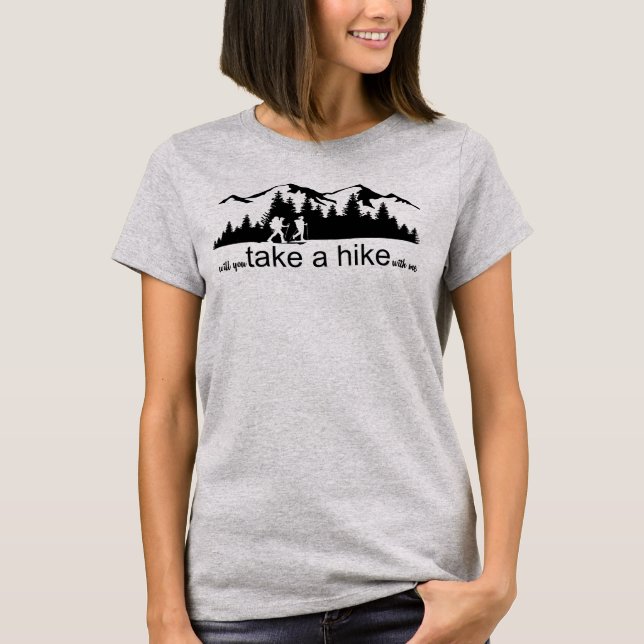 Hiking Take a hike T-Shirt (Front)
