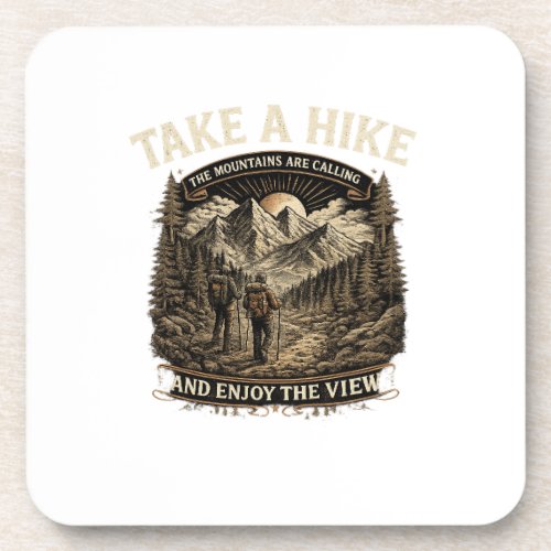 Hiking Take a Hike – The Mountains Are Calling Des Beverage Coaster
