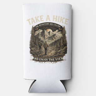 Hiking Take a Hike – The Mountains Are Calling Des Seltzer Can Cooler