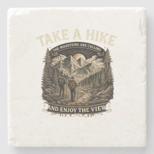 Hiking Take a Hike – The Mountains Are Calling Des Stone Coaster