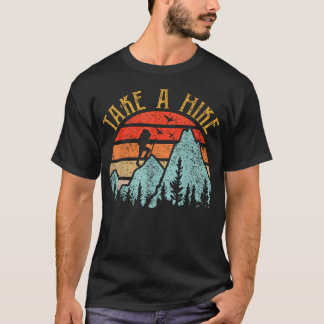 Hiking- Take A Hike Women Men Boy Toddler Funny T-Shirt