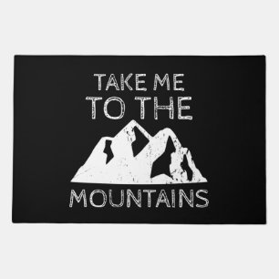 Hiking - Take me to the mountains Funny Hiking Doormat