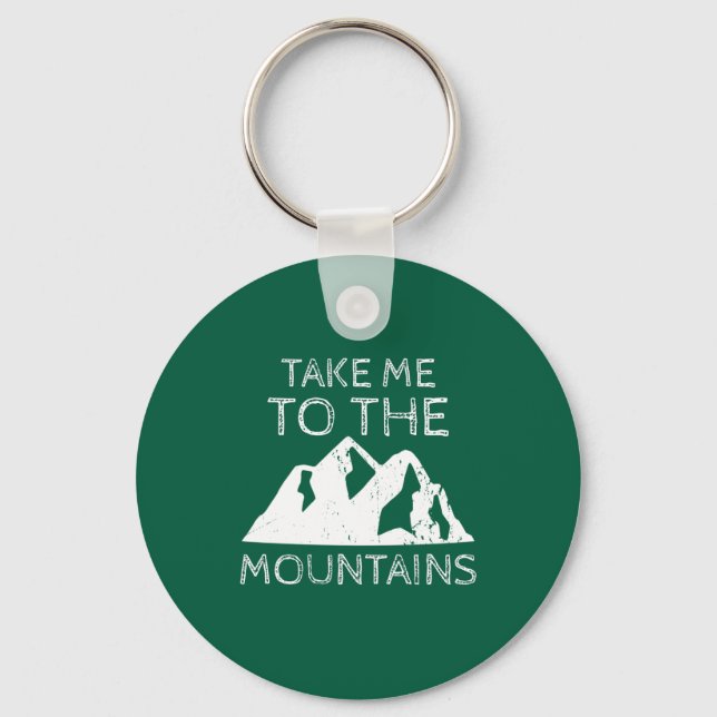 Hiking - Take me to the mountains Keychain (Front)