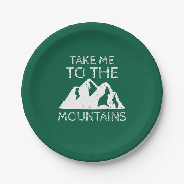 Hiking - Take me to the mountains Paper Plates (Front)