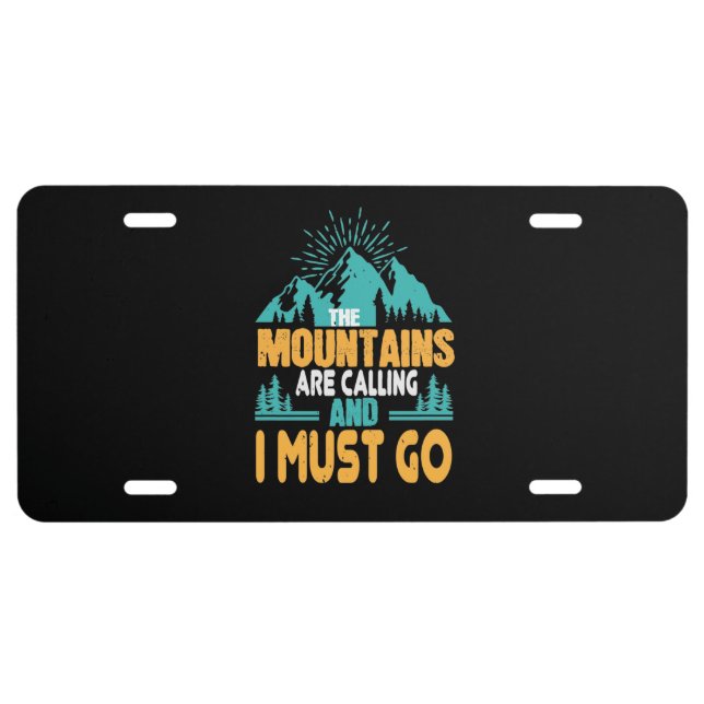 Hiking - The Mountains Are Calling License Plate (Front)