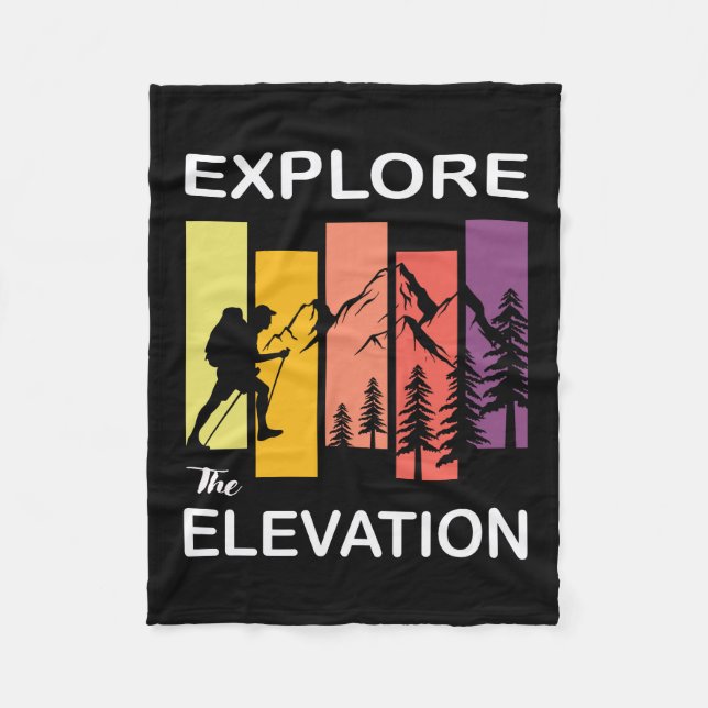 Hiking Time, Explore The Elevation  Fleece Blanket (Front)