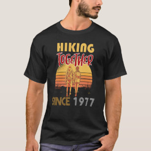 Hiking together since 1977 T-Shirt