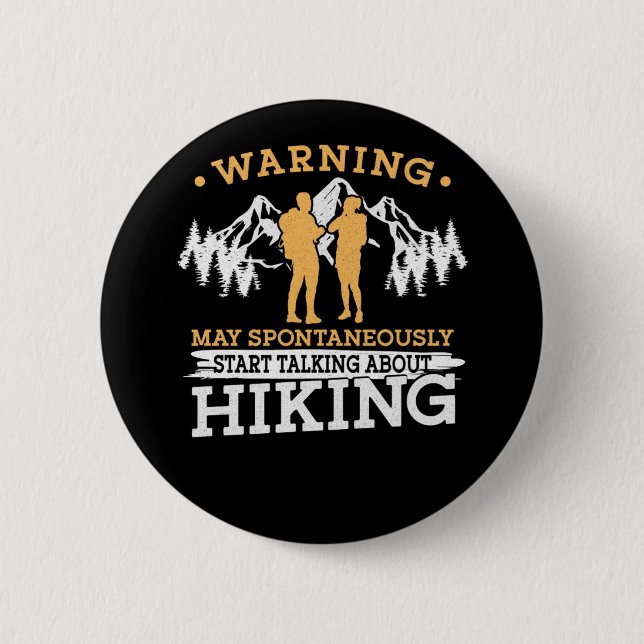 Hiking Warning May Spontaneously Start Talking Abo Button (Front)