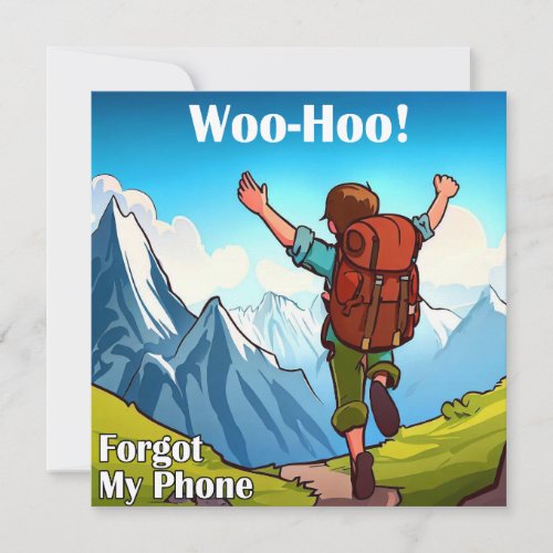 Hiking Woo_Hoo Forgot My Phone