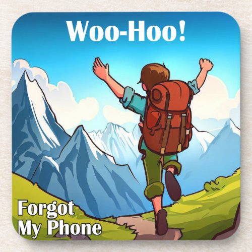 Hiking Woo_Hoo Forgot My Phone Beverage Coaster