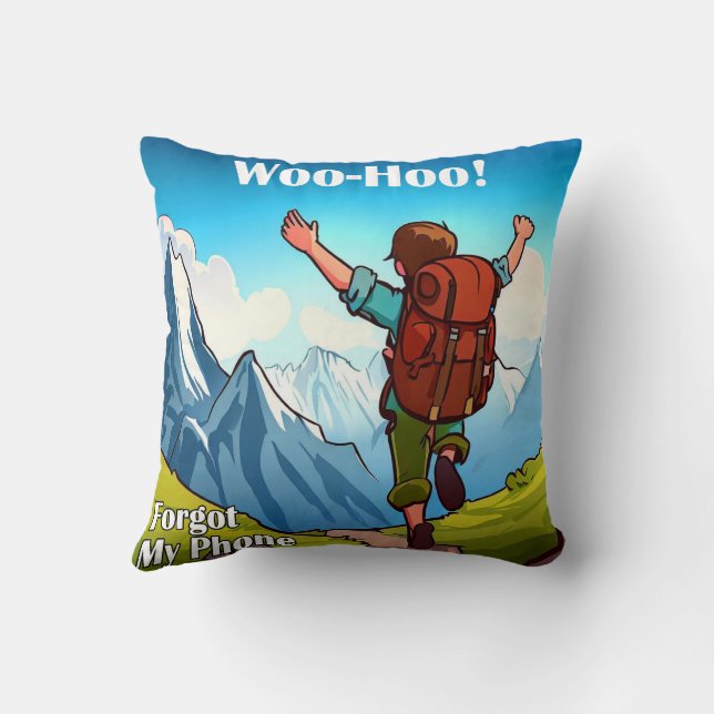 Hiking Woo-Hoo Forgot My Phone Throw Pillow (Back)