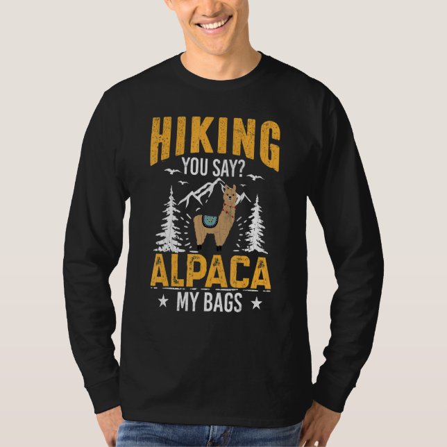 Hiking You Say Alpaca My Bags   Hiker Trip   Graph T-Shirt (Front)