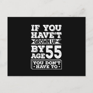 Hilarious Age 55 Grow Up Fun Gag Gift Announcement Postcard