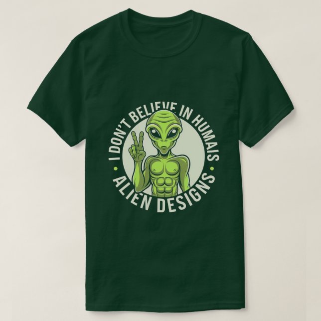 Hilarious Alien Humor - Perfect for Sci-Fi Fan T-Shirt (Design Front)