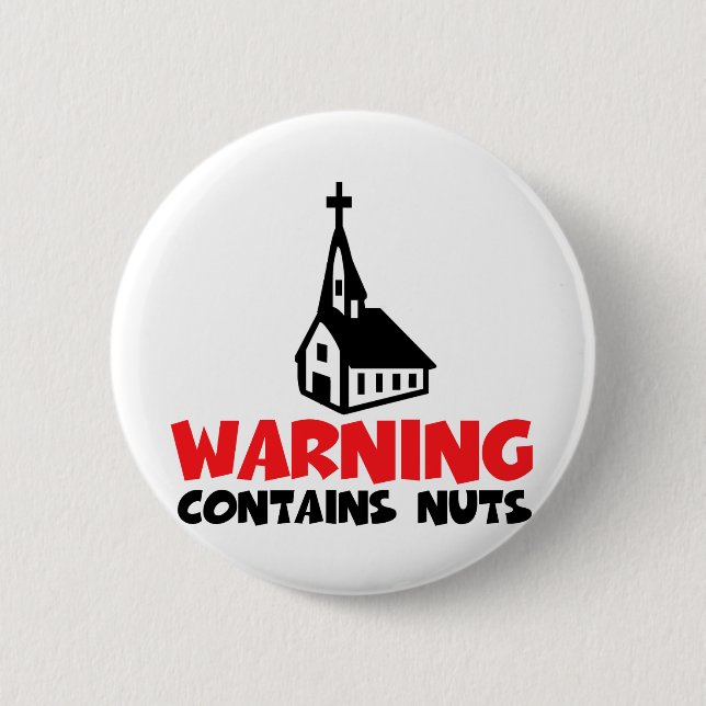 Hilarious atheist button (Front)