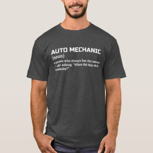 Hilarious Auto Mechanic Meaning Shirt