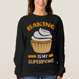 hilarious baking text baker sweatshirt