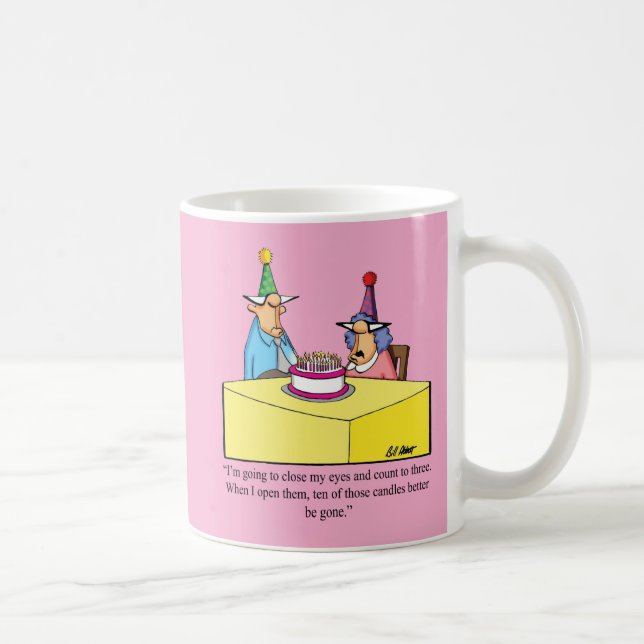 Hilarious Birthday Humor Mug For Her (Right)