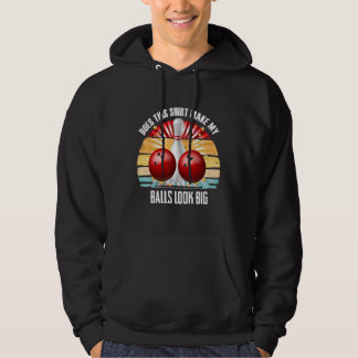 Hilarious Bowling Balls Bowler Humor Make My Balls Hoodie