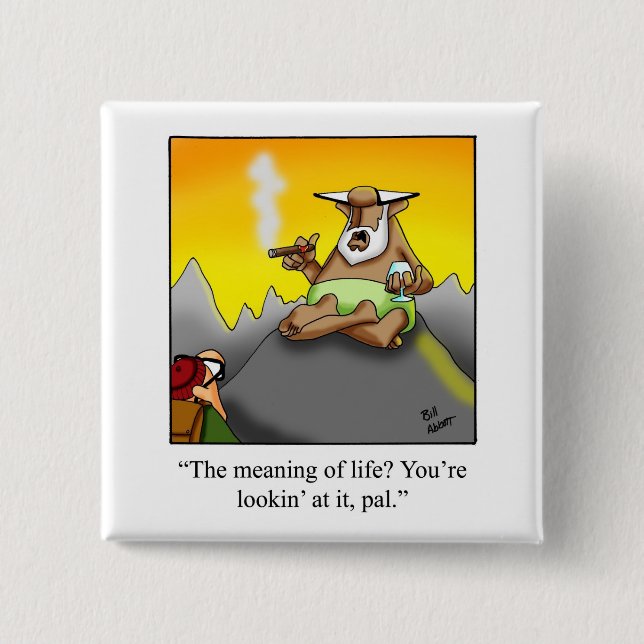 Hilarious Cigar Humor Button Gift (Front)