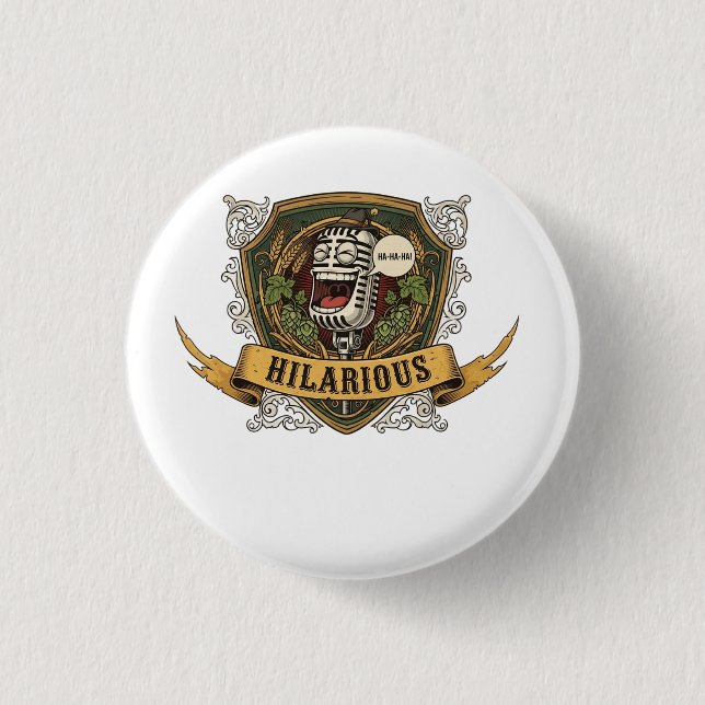 Hilarious Comedy T-Shirt Button (Front)