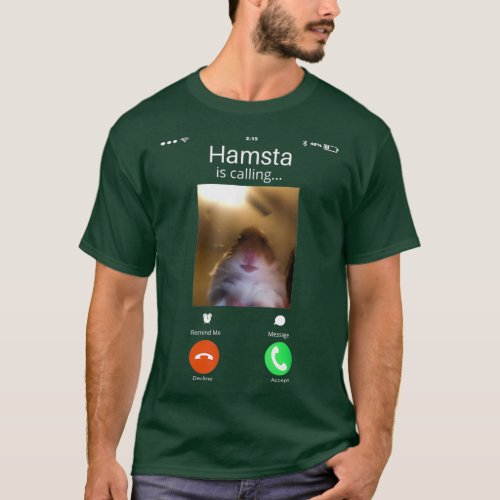 Hilarious Dank Meme Hamster Calling Front Camera T_Shirt