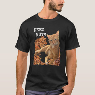 Hilarious DEEZ NUTS joke with cute  Cat and pecans T-Shirt
