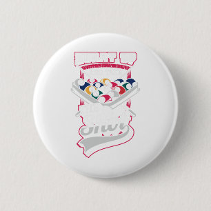 Hilarious Design For Snooker And 8 Ll Pool Fans - Button