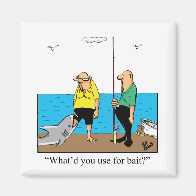 Hilarious Fishing Humor Magnet (Front)