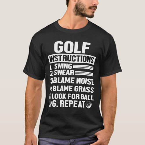 Hilarious Golf Instructions Novelty Idea For Golfe T_Shirt