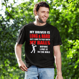 Hilarious Golf Slogan T-Shirt