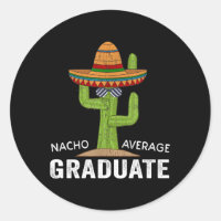 Hilarious Graduation Humor-Meme Nacho Average Grad