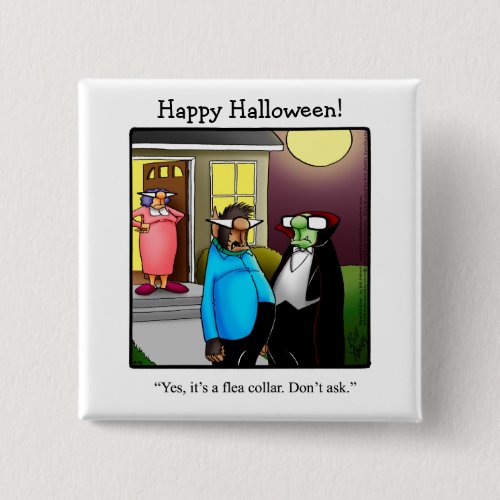 Hilarious Halloween Humor Button 