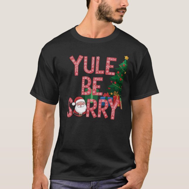 Hilarious Holiday Pun for a Festive Laugh T-Shirt (Front)