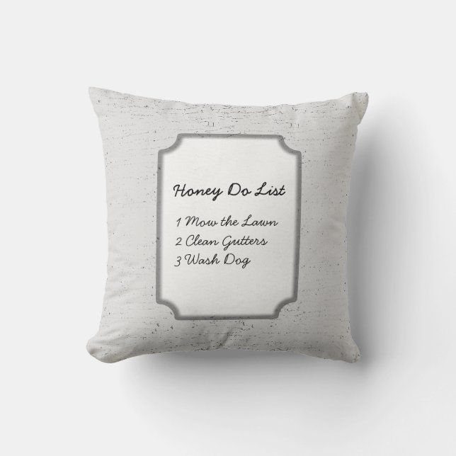 Hilarious Honey Do, Honey Does Add Text Throw Pillow (Front)