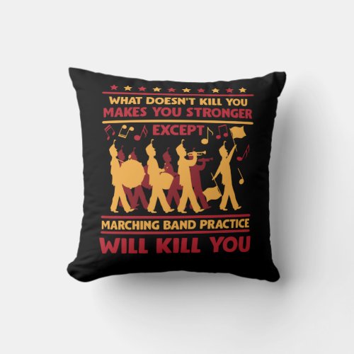 Hilarious Marching Band Sarcasm Trumpet Drum Music Throw Pillow