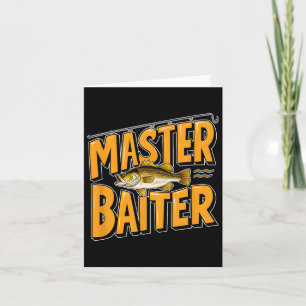 Hilarious Master Byiter Fishing Perfect Fisherman Card