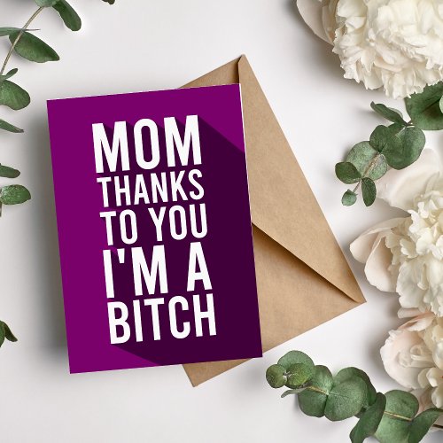 Hilarious Mothers Day Card from Daughter for Mom