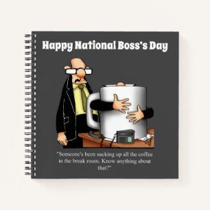 Hilarious National Boss’s Day Spiral Notebook