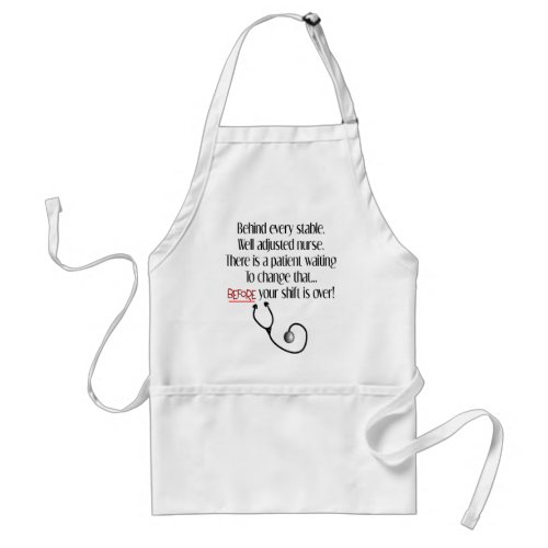 Hilarious Nurse Gifts Behind Every Stable Nurse Adult Apron
