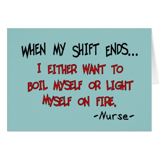 Hilarious Nurse Sayings Cards (Front Horizontal)