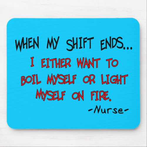 Hilarious Nurse Sayings Mouse Pad