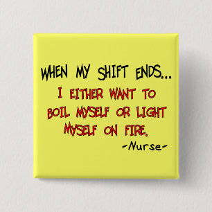 Hilarious Nurse Sayings Pinback Button