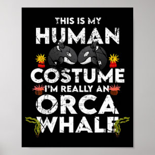 Hilarious Orca Halloween Costume Poster