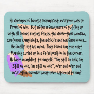 Hilarious Pharmacist Mousepad "Babbling"